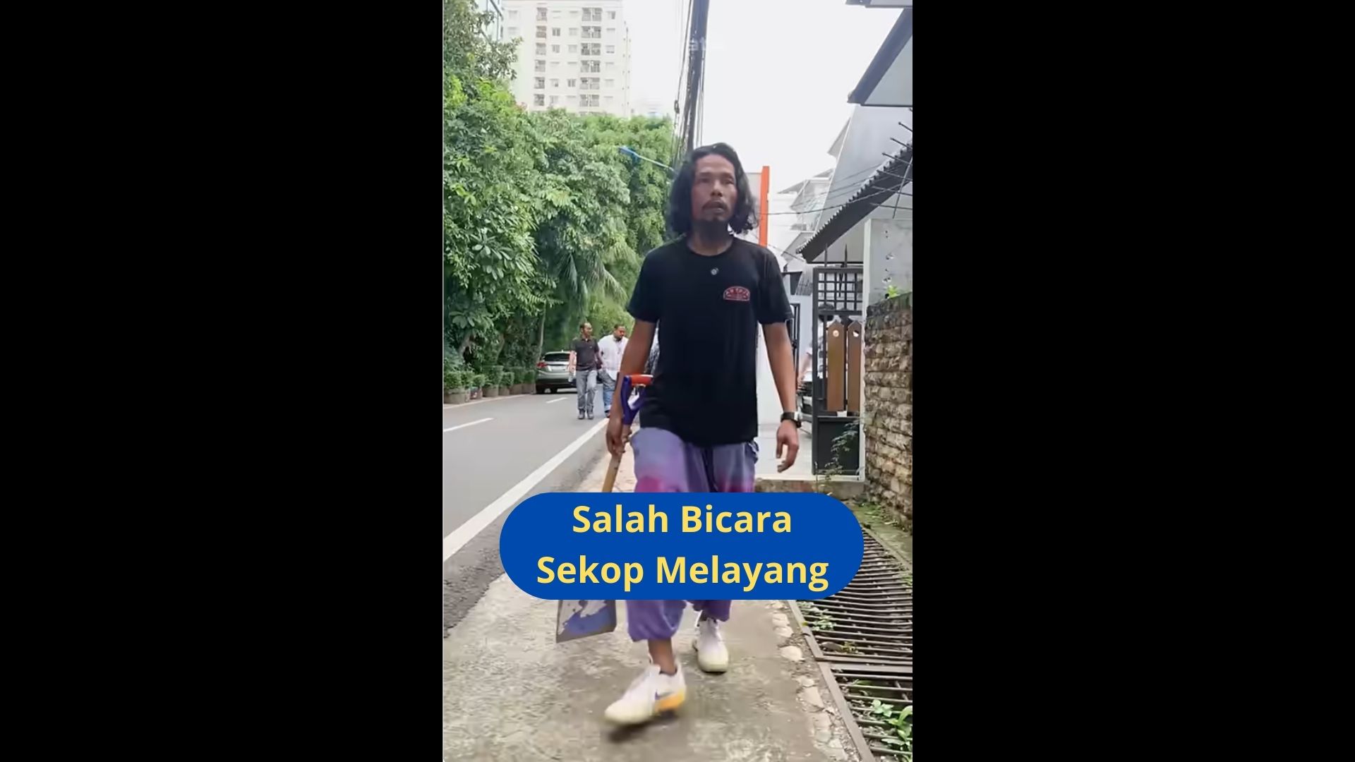 Salah Bicara Sekop Melayang